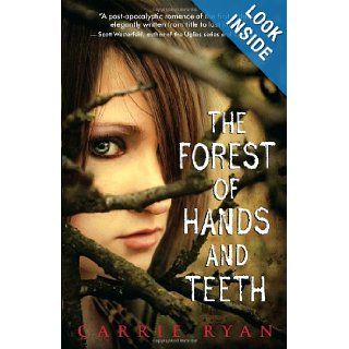 The Forest of Hands and Teeth: Carrie Ryan: Books