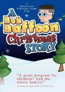 A Bob Baffoon Christmas Story Emma Tubbs, Hannah Tubbs, Adarah Smedley, Noah Alan Fournier Tubbs Movies & TV