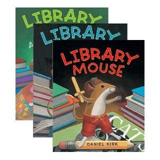 Library Mouse Collection (3 Books) Library Mouse; Library Mouse A World to Explore; and Library Mouse A Friend's Tale (Library Mouse, 3 Book Set) Daniel Kirk 9780545435512 Books