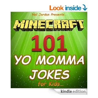 Minecraft: 101 Yo Momma Jokes for Kids (Joke Books for Kids)   Kindle edition by Hal Jordan, minecraft books, Joke Books for Kids. Children Kindle eBooks @ .