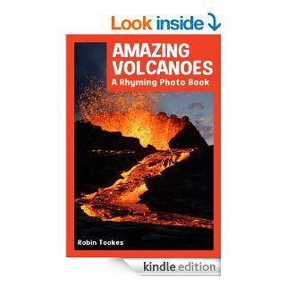 Amazing Volcanoes: A Rhyming Photo Book (Children's Picture Book with Video)   Kindle edition by Robin Tookes. Children Kindle eBooks @ .