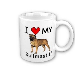 I Love My Bullmastiff Coffee Mug : Everything Else