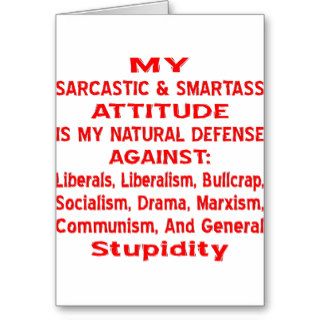 My Sarcastic & Smartass Attitude Is My Natural Greeting Cards