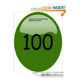Preschool Themed Activities:  100th Day of School Theme eBook: Cheryl Hatch: Kindle Store