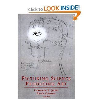 Picturing Science, Producing Art (9780415919128): Peter Galison, Caroline A. Jones: Books