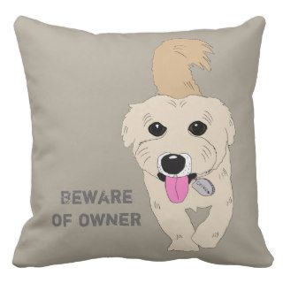 Chiko the dog/Beware of owner Throw Pillows