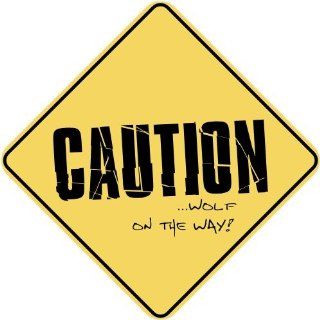 " CAUTION : WOLF ON THE WAY " CROSSING SIGN: Home Improvement