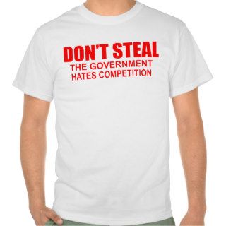 Dont Steal Funny T Shirt