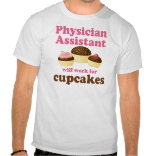 Funny Physician Assistant Tshirts