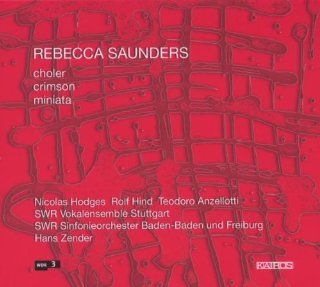 Saunders: Choler / Crimson / Miniata: Music