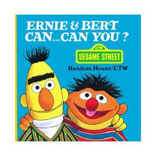 Ernie and Bert CanCan You? (A Chunky Book(R)) (9780394851501): Sesame Street: Books