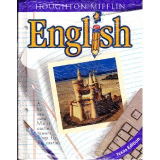 Houghton Mifflin English, Grade 3, Texas Edition: Houghton Mifflin: 9780618054893: Books