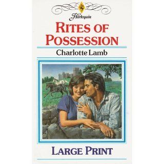 Rites of Possession: Charlotte Lamb: 9780263122701: Books