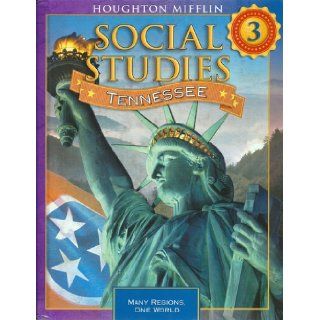 Houghton Mifflin Social Studies Tennessee: Student Edition, Level 3 2009: HOUGHTON MIFFLIN: 9780618906253:  Kids' Books
