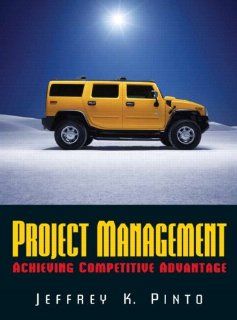Project Management Achieving Competitive Advantage Jeffrey K Pinto 9780132229678 Books
