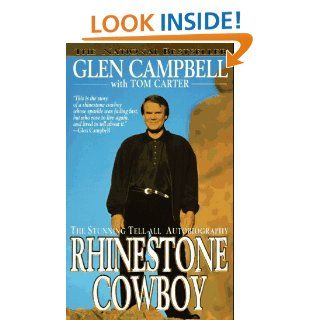 Rhinestone Cowboy: An Autobiography: Glen Campbell, Tom Carter: 9780312956790: Books