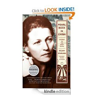 Pearl Buck in China: Journey to The Good Earth eBook: Hilary Spurling: Kindle Store