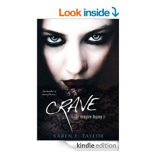 Crave (Vampire Legacy) eBook: Karen E. Taylor: Kindle Store