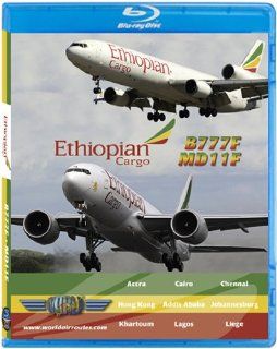 Ethiopian Cargo Boeing 777 200 Freighter & Douglas MD11 [Blu ray]:  , Just Planes: Movies & TV