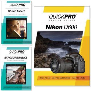 Nikon D600 DVD 3 Pack Light & Exposure Instructional Bundle By QuickPro Camera Guides : Digital Camera Accessory Kits : Camera & Photo