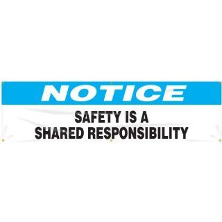 Accuform Signs MBR816 Reinforced Vinyl Motivational Safety Banner "NOTICE SAFETY IS A SHARED RESPONSIBILITY" with Metal Grommets, 28" Width x 8' Length, Black/Blue on White Industrial Warning Signs