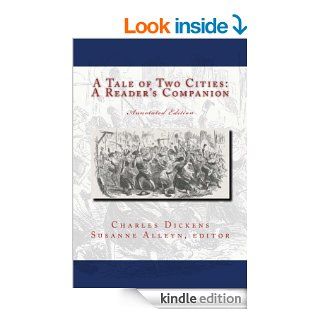A Tale of Two Cities A Reader's Companion With Embedded Notes eBook Susanne Alleyn, Charles Dickens Kindle Store