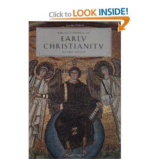 Encyclopedia of Early Christianity, Second Edition (Garland Reference Library of the Humanities) (9780815333197): Everett Ferguson: Books