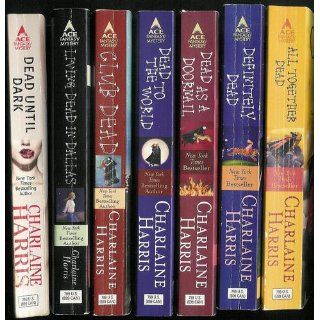 Sookie Stackhouse Dead Until Dark; Living Dead in Dallas; Club Dead; Dead to the World; Dead as a Doornail; Definitely Dead; All Together Dead: Charlaine Harris: Books