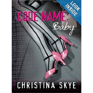 Code Name: Baby (Wheeler Romance): Christina Skye: 9781597222150: Books