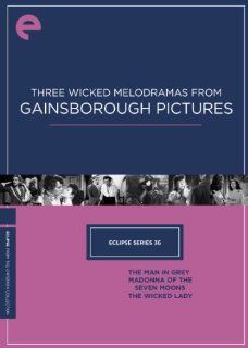 Eclipse 36: Three Wicked Melodramas from Gainsborough Pictures: The Man in Grey, Madonna of the Seven Moons, The Wicked Lady (Criterion Collection): James Mason, Margaret Lockwood, Phyllis Calvert, Leslie Arliss, Arthur Crabtree: Movies & TV
