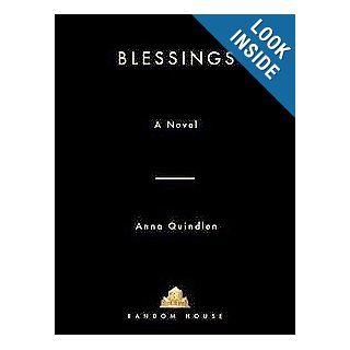 Blessings: Anna Quindlen: 9780739429921: Books