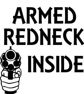 Armed Redneck Red Neck Inside 911 Gun Decal Sticker Revolver White 8" X 8": Everything Else