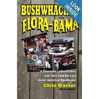 Bushwhacked at the Flora Bama: Chris Warner, Joe Gilchrist, Jamie Welch: 9780979628443: Books