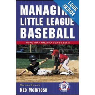 Managing Little League Baseball: Ned McIntosh: Books