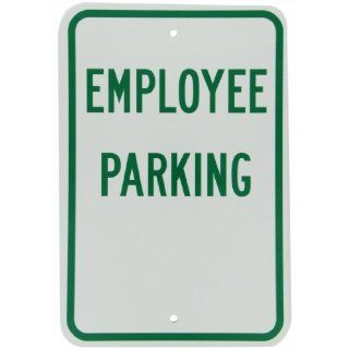 Brady 113309 12" Width x 18" Height B 959 Reflective Aluminum, Green on White "Employee Parking" Sign: Industrial Warning Signs: Industrial & Scientific