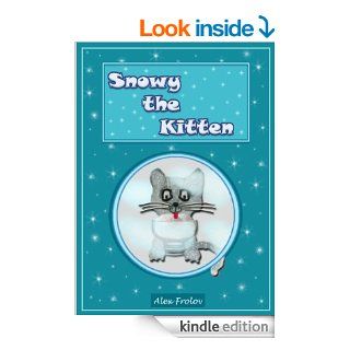 Snowy the Kitten   Kindle edition by Alex Frolov. Children Kindle eBooks @ .