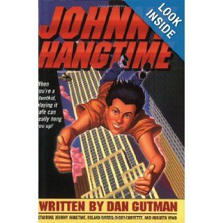 Johnny Hangtime: Dan Gutman: 9780380810123:  Children's Books