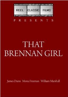 That Brennan Girl (1946): James Dunn, Mona Freeman, William Marshall: Movies & TV