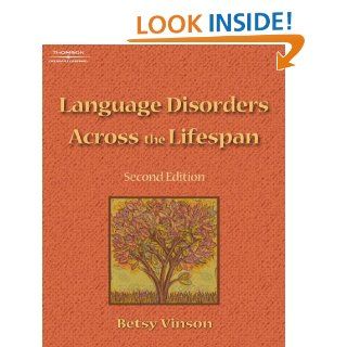 Language Disorders Across the Lifespan: 9781418009540: Medicine & Health Science Books @