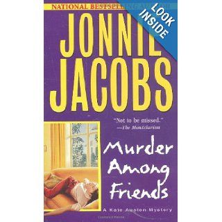Murder Among Friends (Kate Austen Mystery): Jonnie Jacobs: 9780758200983: Books