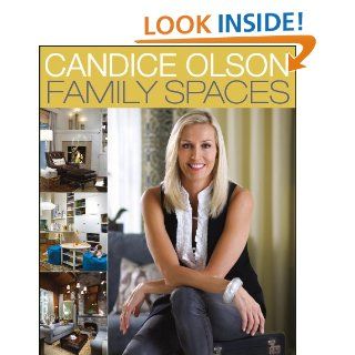 Candice Olson Family Spaces eBook: Candice Olson: Kindle Store
