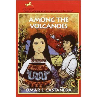 Among the Volcanoes: Omar Castaneda: 9780440407461: Books