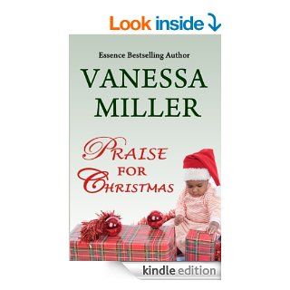 Praise for Christmas (Book 6   Praise Him Anyhow Series) eBook: Vanessa Miller: Kindle Store