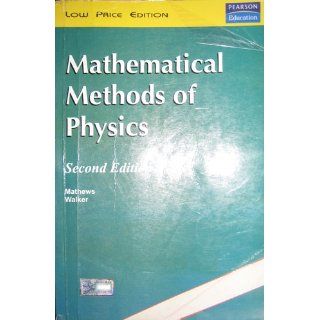 Mathematical Methods of Physics (2nd Edition): 9780805370027: Science & Mathematics Books @