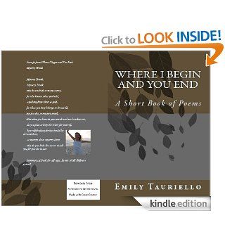 Where I Begin and You End (The right one) eBook: Emily Tauriello: Kindle Store