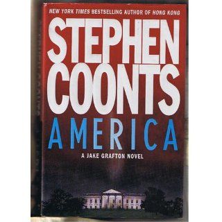 America: A Jake Grafton Novel (9780312253417): Stephen Coonts: Books