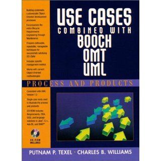 Use Cases Combined with Booch/OMT/UML: Process and Products with CDROM: Putnam Texel, Charles Williams: 9780137274055: Books