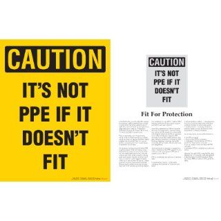Personal Protective Equipment Safety Poster   It's Not PPE If It Doesn't Fit: Industrial Warning Signs: Industrial & Scientific