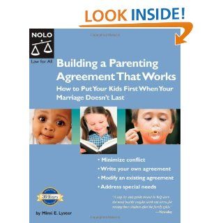 Building a Parenting Agreement That Works: How to Put Your Kids First When Your Marriage Doesn't Last: Mimi E. Lyster: 9781413303599: Books