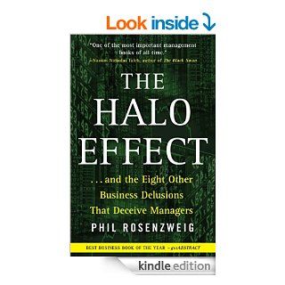 The Halo Effect:and the Eight Other Business Delusions That Deceive Managers eBook: Phil Rosenzweig: Kindle Store